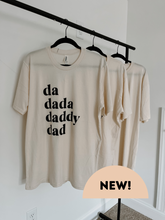Load image into Gallery viewer, "Da Dada Daddy Dad" Men's Tee