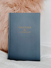 Load image into Gallery viewer, Together Marriage Journal