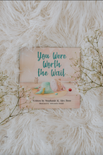 Load image into Gallery viewer, You Were Worth the Wait Children's Book