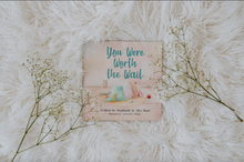 Load image into Gallery viewer, You Were Worth the Wait Children's Book