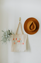 Load image into Gallery viewer, "Be Proud of How Far You've Come" Tote Bag