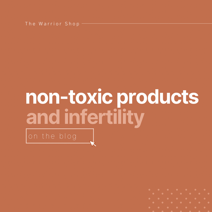 Non-Toxic Products and Infertility