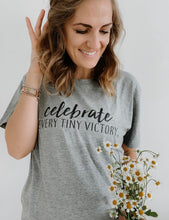 Load image into Gallery viewer, Celebrate Every Tiny Victory Tee

