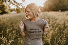 Load image into Gallery viewer, Mama Warrior Tee
